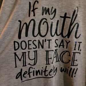 Lilicloth Xxxl If My Mouth Doesn't Say It My Face Definitely Will